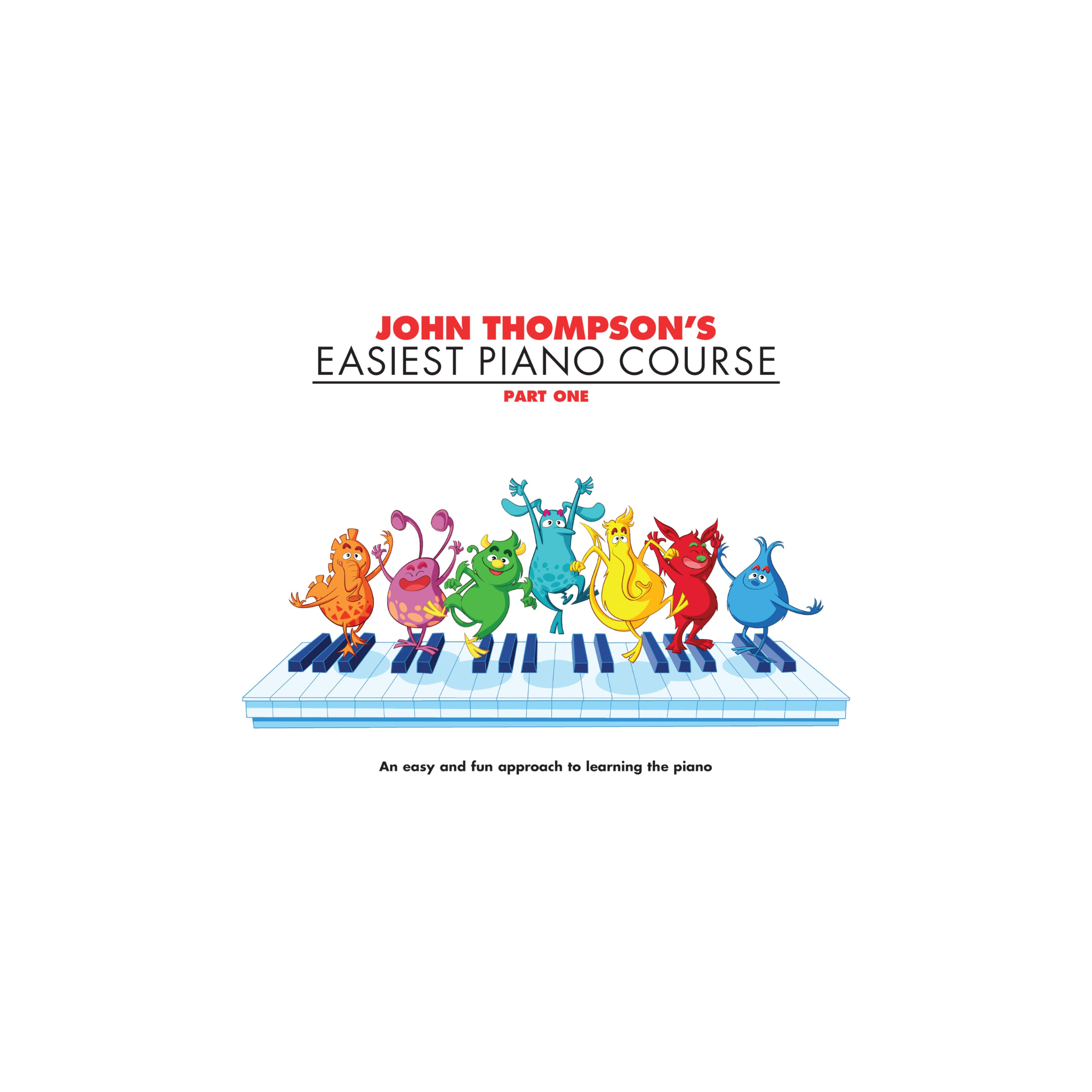 John Thompson's Easiest Piano Course: Part One