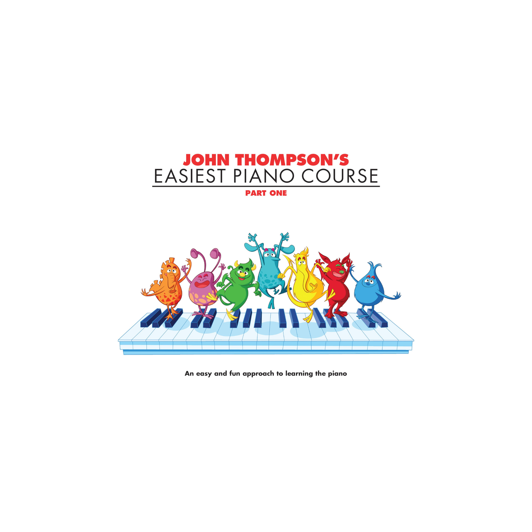John Thompson's Easiest Piano Course: Part One