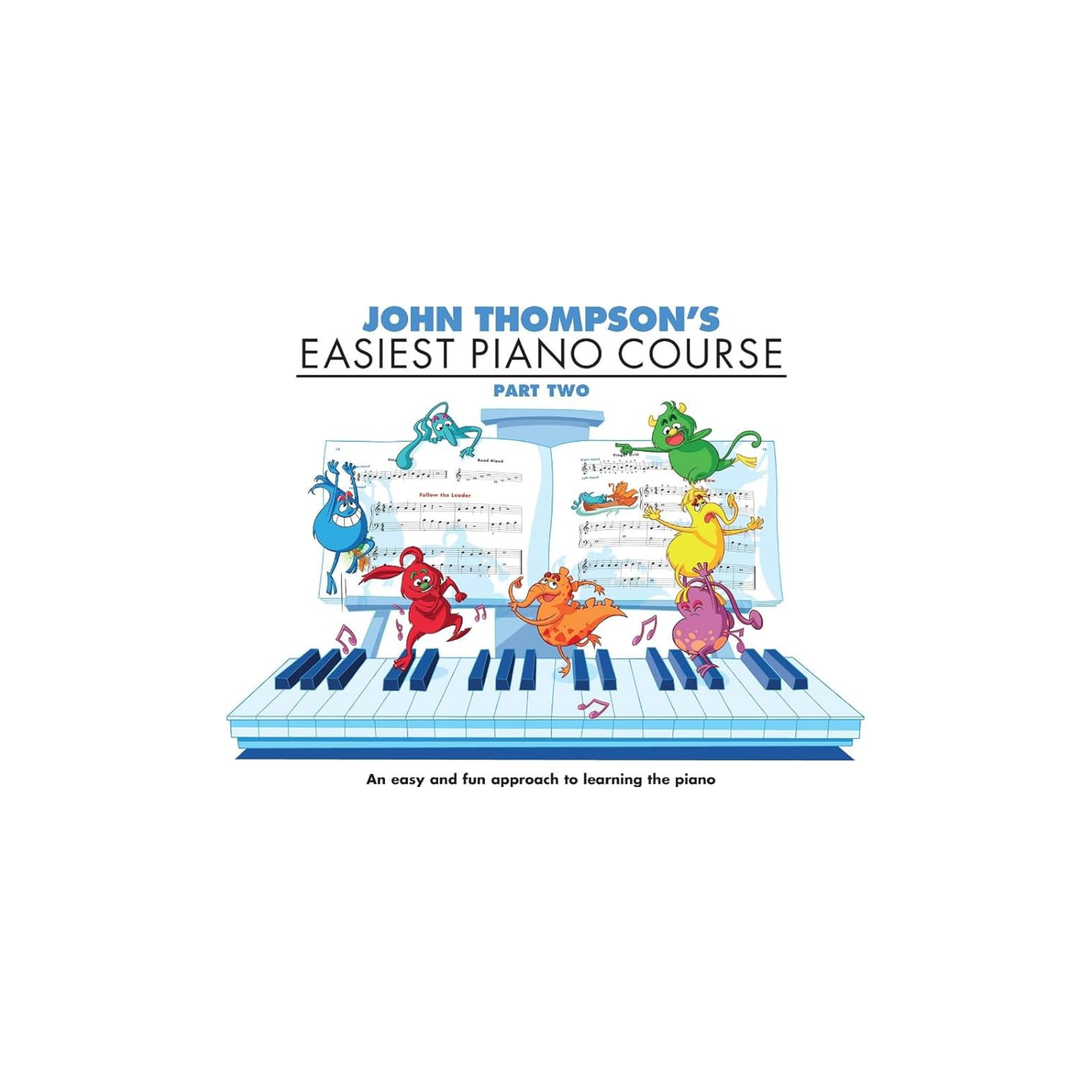 John Thompson's Easiest Piano Course: Part Two