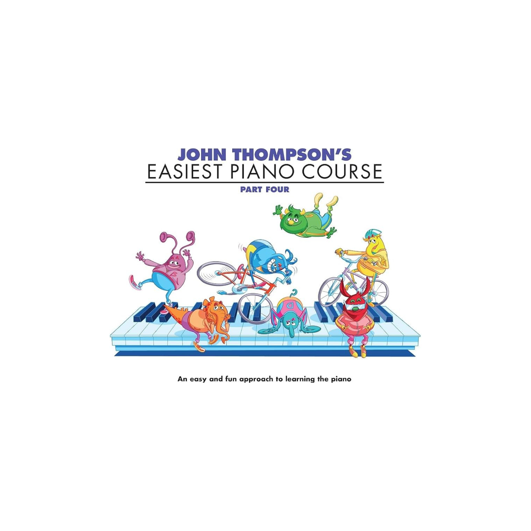 John Thompson's Easiest Piano Course: Part Four