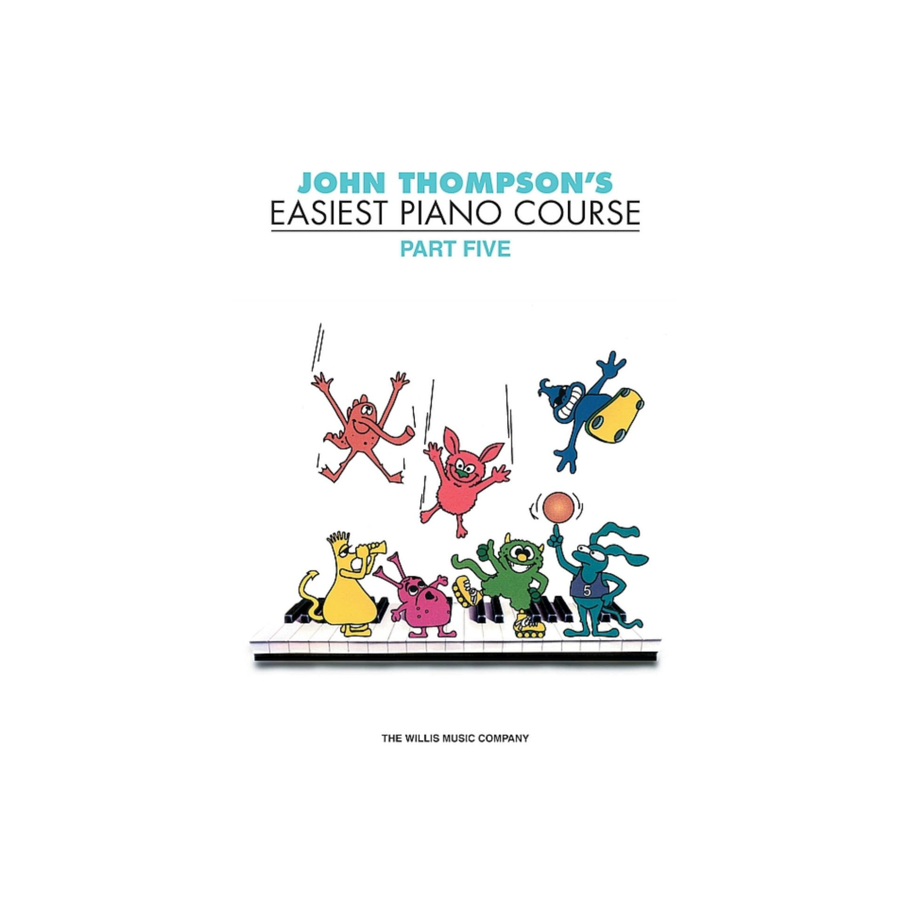 John Thompson's Easiest Piano Course: Part Five